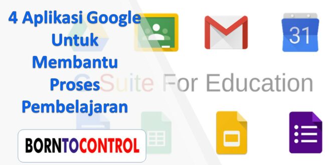 4 Aplikasi Google Untuk Membantu Proses Pembelajaran