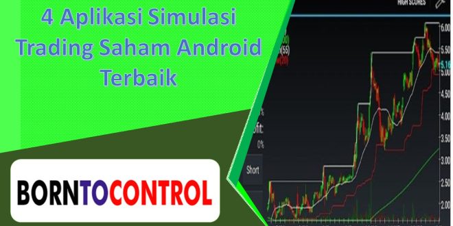 4 Aplikasi Simulasi Trading Saham Android Terbaik