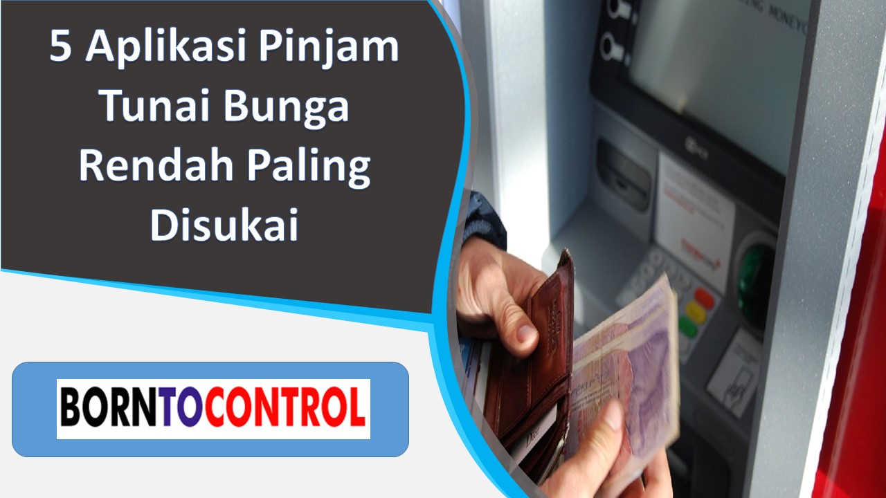 Aplikasi Pinjam Tunai Bunga Rendah Paling Disukai Borntocontrol