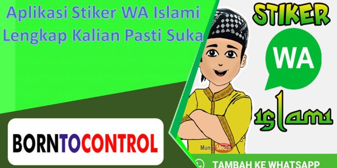 Aplikasi Stiker WA Islami Lengkap Kalian Pasti Suka