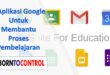 4 Aplikasi Google Untuk Membantu Proses Pembelajaran