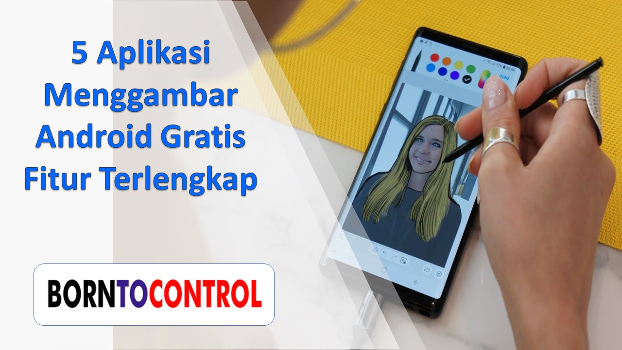 5 Aplikasi Menggambar Android Gratis Fitur Terlengkap | BORNTOCONTROL